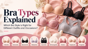 Which Bra Style Is Right for Different Outfits and Occasions?
